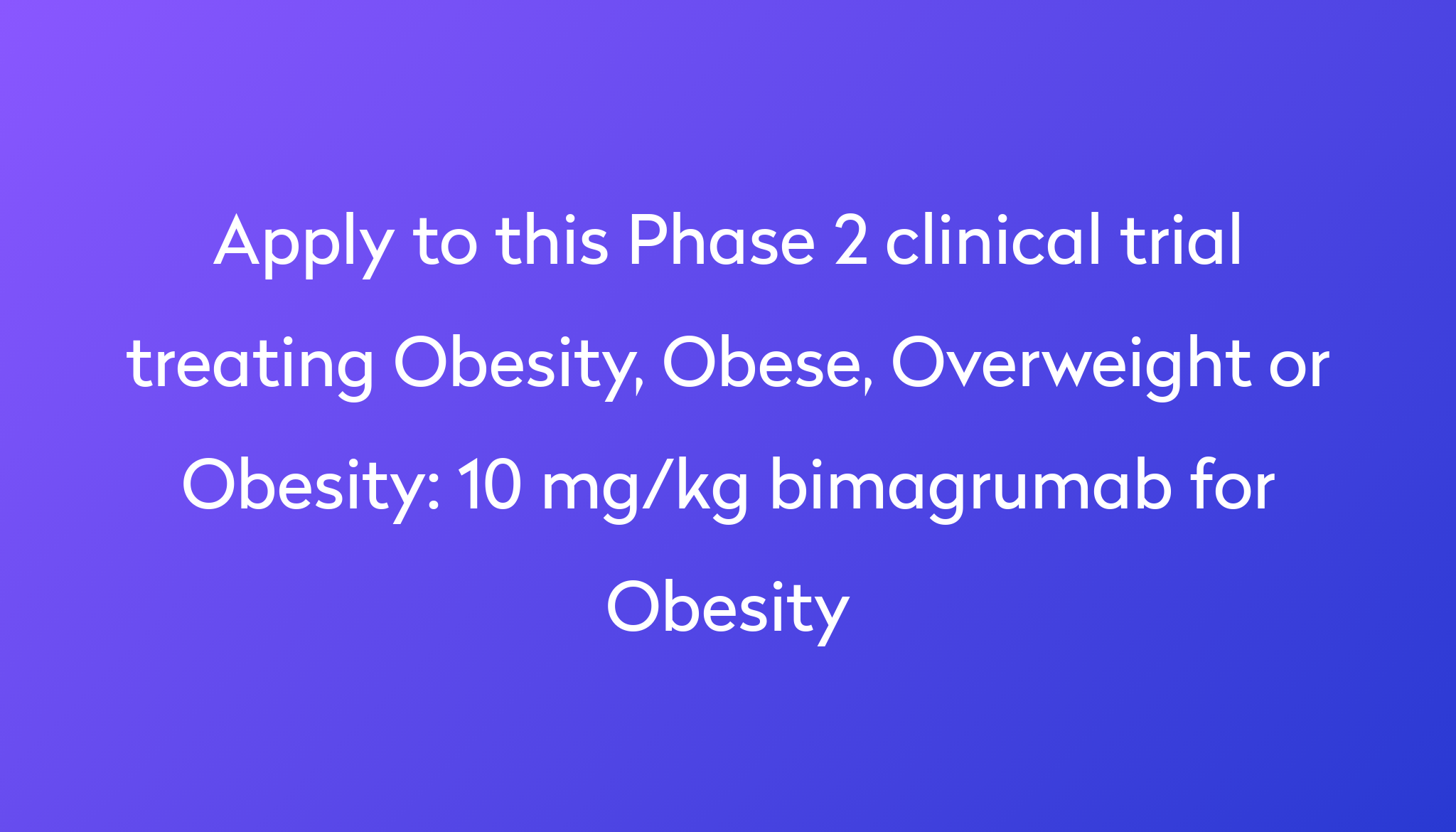 10-mg-kg-bimagrumab-for-obesity-clinical-trial-2023-power